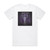 Arrayan Path Iv Stigmata Album Cover T-Shirt White