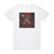And Hell Followed With Proprioception Album Cover T-Shirt White
