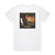 AnnenMayKantereit Ausgehen Album Cover T-Shirt White