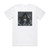 Awake The Dreamer Grow 1 Album Cover T-Shirt White