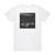 Atreyu Long Live Album Cover T-Shirt White Atreyu Long Live Album Cover T-Shirt White