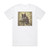 Austin Lucas A New Home In The Old World Album Cover T-Shirt White