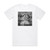 Ash Rarities B Sides Album Cover T-Shirt White Ash Rarities B Sides Album Cover T-Shirt White