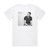 Burhan G Burhan G Album Cover T-Shirt White