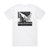 Bauhaus The Bela Session Album Cover T-Shirt White
