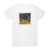 Big Ups Before A Million Universes Album Cover T-Shirt White