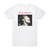 Billie Holiday Lady Sings The Blues Album Cover T-Shirt White