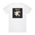 Bullet Full Pull 1 Album Cover T-Shirt White