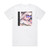 Bad Gyal Slow Wine Mixtape Album Cover T-Shirt White