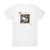 Billy Joe Walker Jr Treehouse Album Cover T-Shirt White
