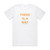Dananananaykroyd There Is A Way Album Cover T-Shirt White