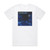 Dreamland Exit 49 Album Cover T-Shirt White