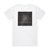 Dream State Burn Them Down Album Cover T-Shirt White
