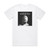 Die Antwoord Made By God Chapter Iii Album Cover T-Shirt White