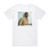 Darius Rucker When Was The Last Time Album Cover T-Shirt White