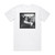 Daniel Darc Chapelle Sixteen Album Cover T-Shirt White