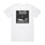 Discard The Body Arrival Of The Wicked Album Cover T-Shirt White