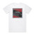 Editors The Blanck Mass Sessions Album Cover T-Shirt White Editors The Blanck Mass Sessions Album Cover T-Shirt White