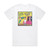 Elvin Bishop Cant Even Do Wrong Right Album Cover T-Shirt White Elvin Bishop Cant Even Do Wrong Right Album Cover T-Shirt White