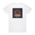Enforcer Death By Fire Album Cover T-Shirt White Enforcer Death By Fire Album Cover T-Shirt White