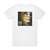Every Hour Kills Every Hour Kills Album Cover T-Shirt White