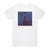 Fervent Mind Tranquilize Album Cover T-Shirt White