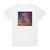 Fury Weekend Euphoria Album Cover T-Shirt White
