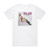FerreTT In Through The Out Door Album Cover T-Shirt White