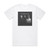 Foxblood The Devil The Dark The Rain Album Cover T-Shirt White