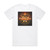 Full Blown Chaos Full Blown Chaos Album Cover T-Shirt White
