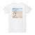 Goldfrapp Everything Is Never Enough Video Mix Album Cover T-Shirt White