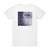 goreshit Wish I Was Here Or How Things Went Wrong Album Cover T-Shirt White