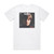 Gene Clark Gene Clark With The Gosdin Brothers Album Cover T-Shirt White Gene Clark Gene Clark With The Gosdin Brothers Album Cover T-Shirt White