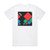 Goose Low Mode Album Cover T-Shirt White