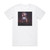 Hot Milk I Just Wanna Know What Happens When Im Dead Album Cover T-Shirt White