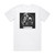 Herxsebet Anno Reunion Nigris In Misanthropy Regis I Album Cover T-Shirt White