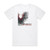 In The Cut Hatred Divine Album Cover T-Shirt White