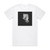 Ildjarn Strength And Anger Album Cover T-Shirt White