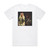 Issa Cant Stop Album Cover T-Shirt White Issa Cant Stop Album Cover T-Shirt White