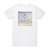 i built the sky Translucidus Album Cover T-Shirt White
