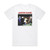 Justin Sane Life Love And The Pursuit Of Justice Album Cover T-Shirt White