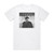 James Arthur Can I Be Him Sjur Remix 1 Album Cover T-Shirt White