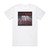 Just B Just Burn Album Cover T-Shirt White