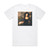 Karyn White Karyn White Album Cover T-Shirt White Karyn White Karyn White Album Cover T-Shirt White