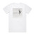 Kyla La Grange Ashes 1 Album Cover T-Shirt White