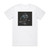 Ling Tosite Sigure Still A Sigure Virgin Album Cover T-Shirt White