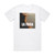 La Fuga Ms De Cien Amaneceres Album Cover T-Shirt White