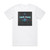 Lazer Station Penalizer Ep Album Cover T-Shirt White