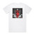 La Fouine Capitale Du Crime Volume 3 Album Cover T-Shirt White