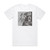 Lode Runner You Dont Deserve My Drum Machine Album Cover T-Shirt White